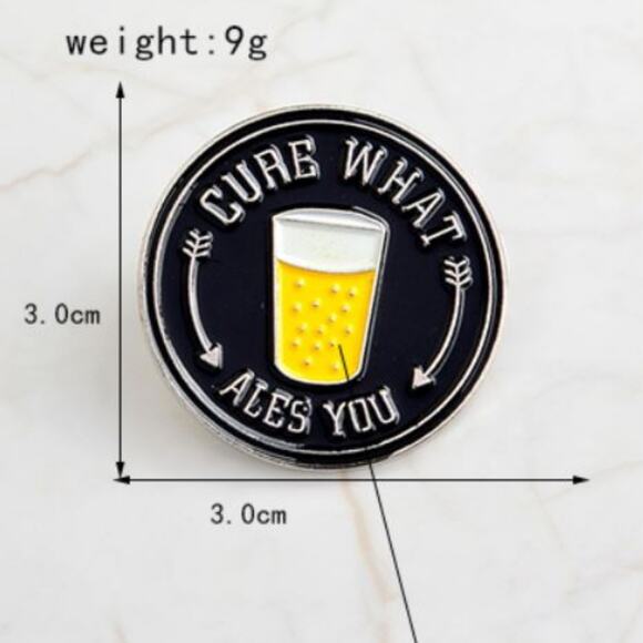 Cure What Ales You Pin Brooch - Picture 2 of 3